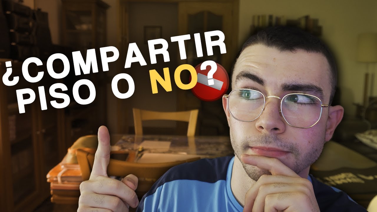 &iquest;DEBER&Iacute;AS COMPARTIR PISO? | Mi experiencia viviendo solo siendo universitario
