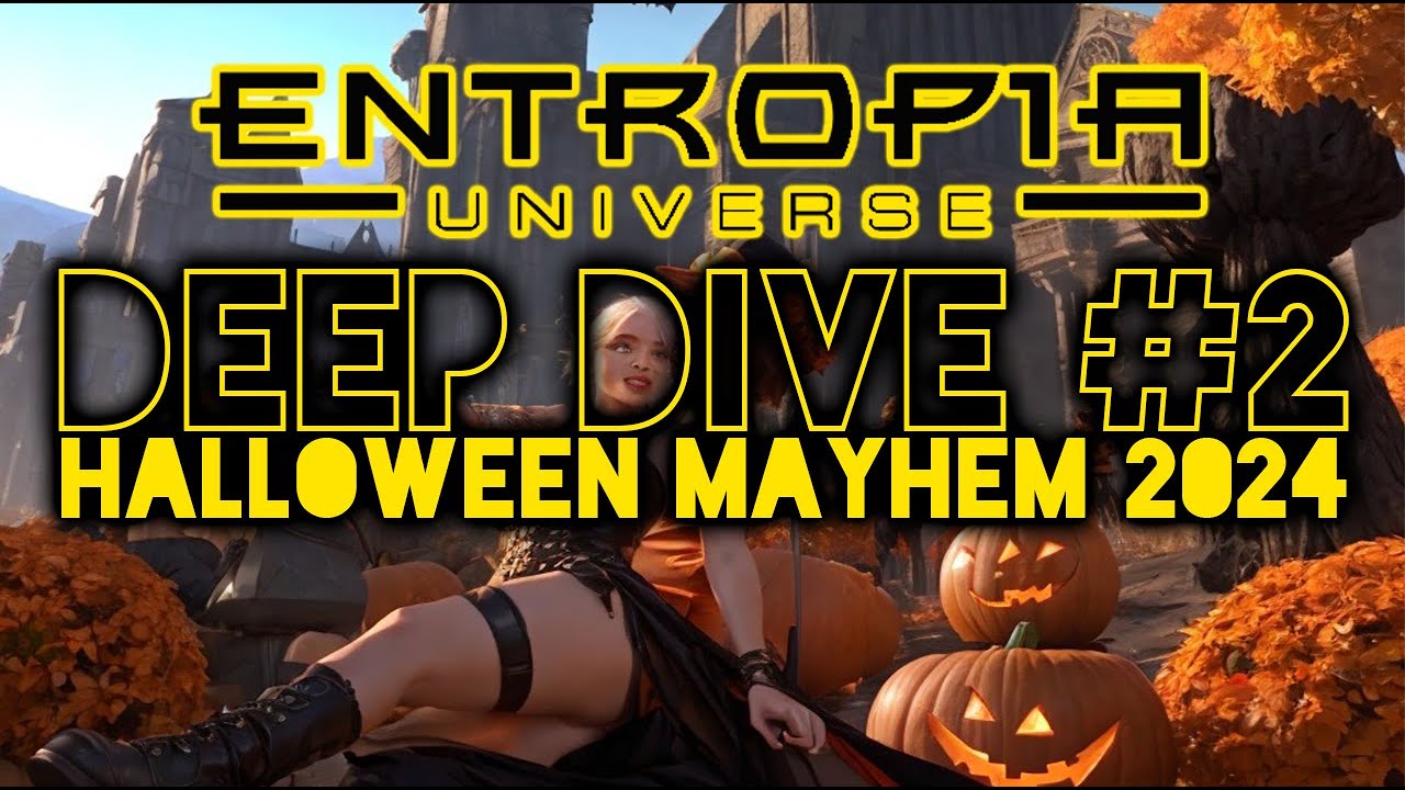 Entropia Universe Deep Dive #2: Halloween Mayhem 2024