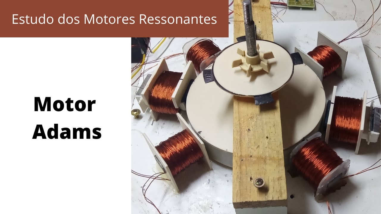 Esqueça o Motor Bedini, Vamos na Origem de tudo: Motor Gerador de Robert Adams