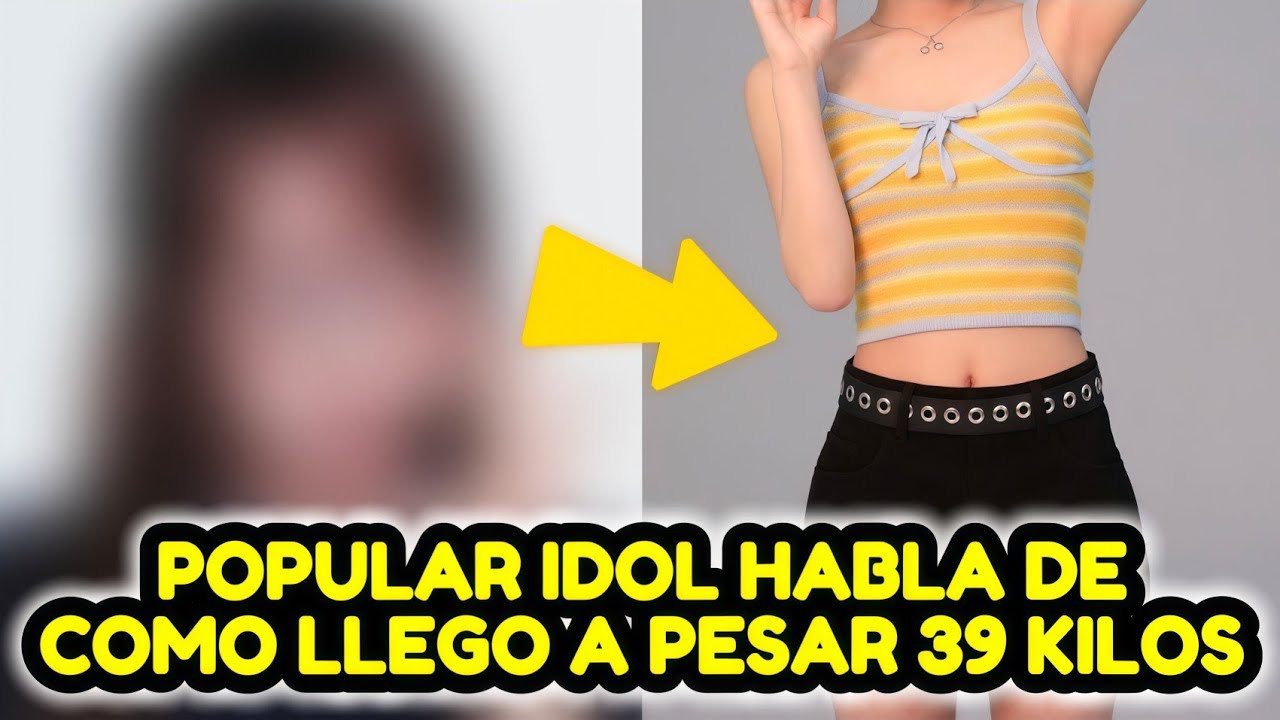 POPULAR IDOL EX MIEMBRO DE IZ*ONE HABLA DE COMO LLEGO A PESAR 39 KILOS UN PESO REALMENTE PREOCUPANTE