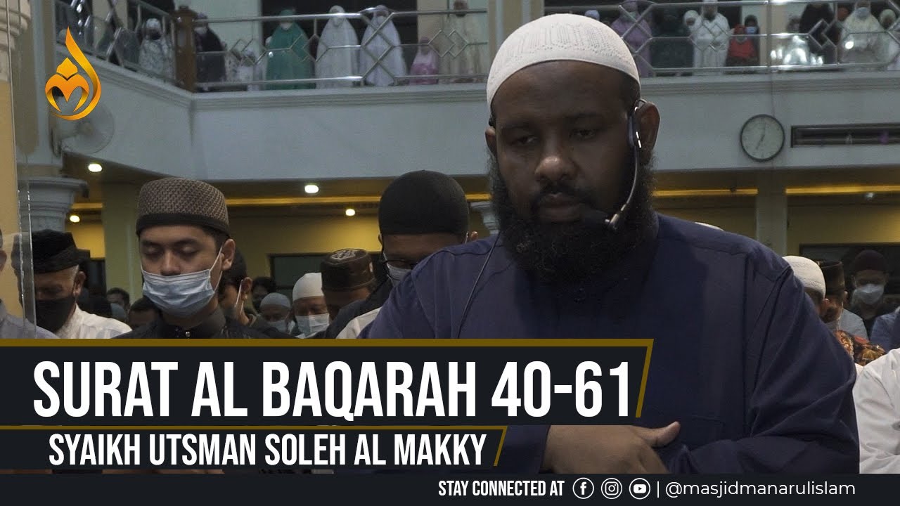 Ramadhan 2, QS. Al Baqarah 40-61 - Syaikh Utsman Soleh Al Makky