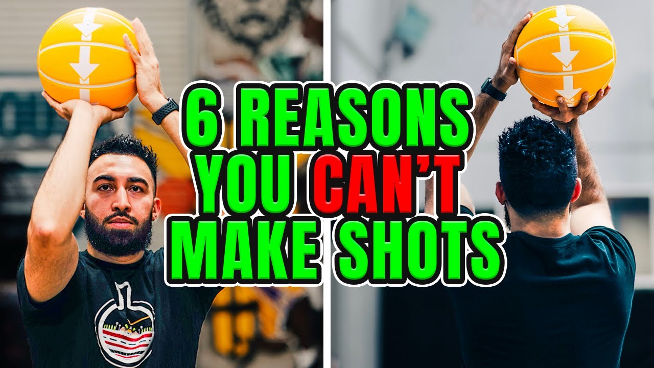 6 Reason Why You Can’t Make Shots!