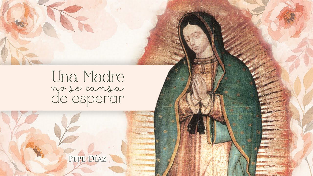 Una Madre no se cansa de esperar - Pepe Díaz (Lyrics)