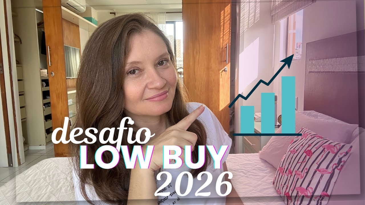 Comecei o DESAFIO LOW BUY 2026 e você PRECISA começar junto comigo!!! | Um ano COMPRANDO POUCO!