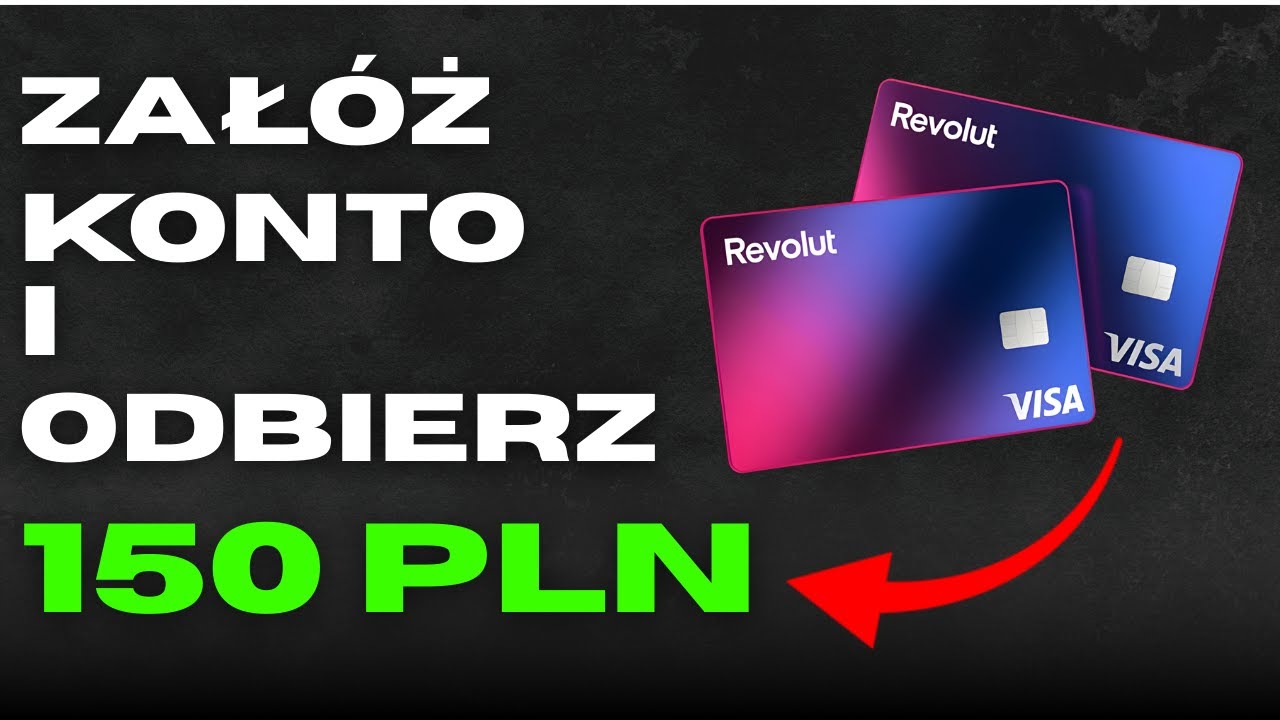 Jak Założyć Konto Revolut  - I Otrzymać 150 PLN BONUSU Na Start!