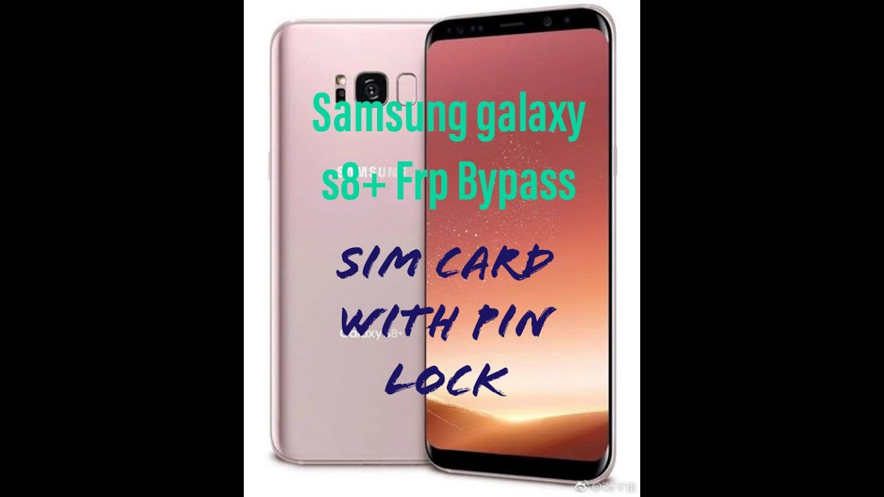 Samsung galaxy s8 plus frp bypass, method sim card with pin lock ~@kynjallytechnology6531