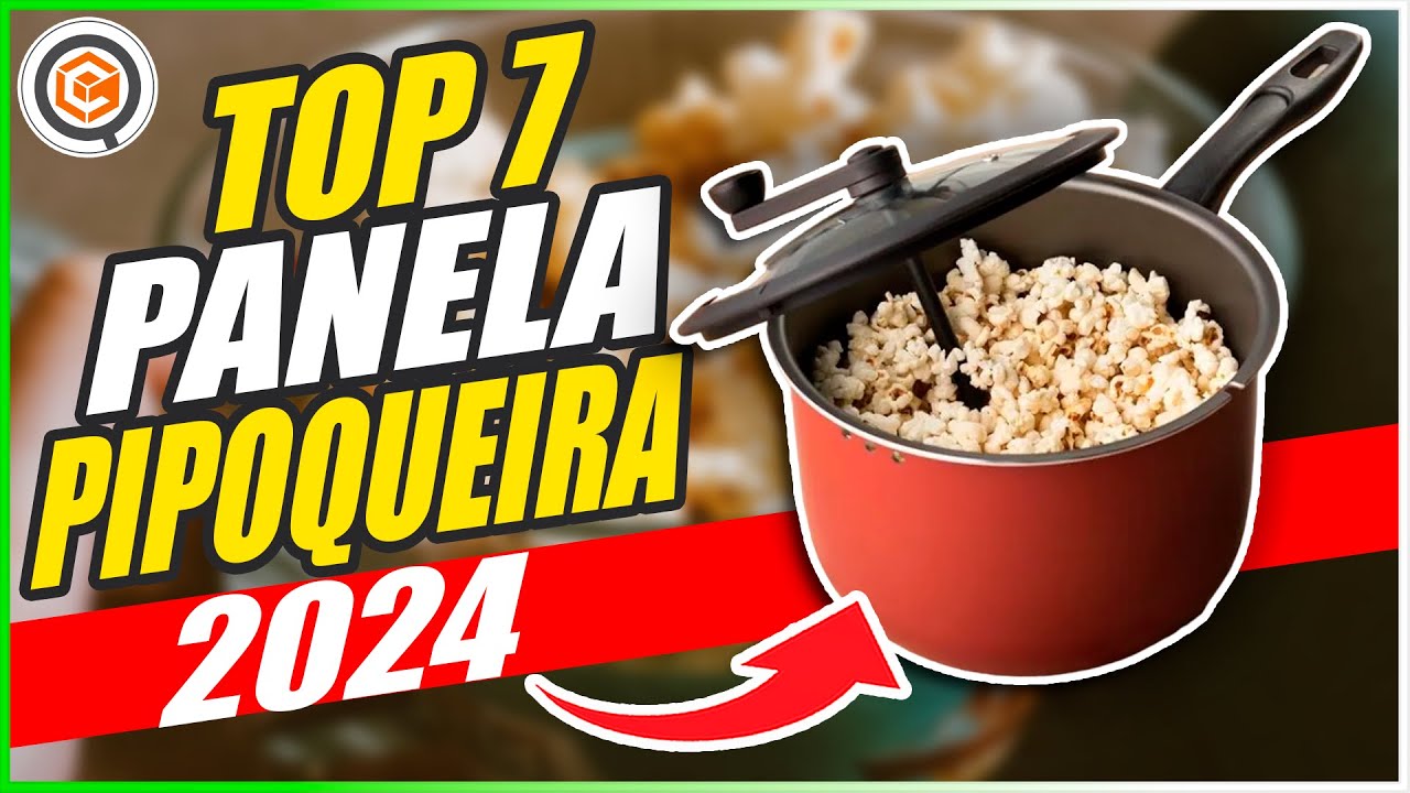 7 MELHORES PANELAS PIPOQUEIRAS 🍿 PIPOCA DE CINEMA e GOURMET em CASA, ESTOURA TODOS os MILHOS