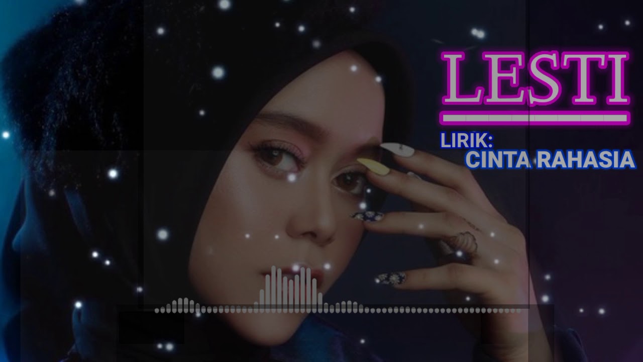 #Lestilover #CintaRahasia  LESTI - CINTA RAHASIA || VIDEO LIRIK