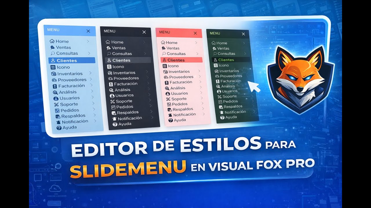 Visual FoxPro UI Moderna: SlideMenu V3 con Editor de Estilos