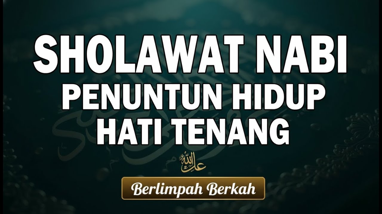 a23 Bikin Hati Adem! Sholawat Jibril Pembuka Rezeki • Sholawat Nabi Muhammad SAW Termerdu