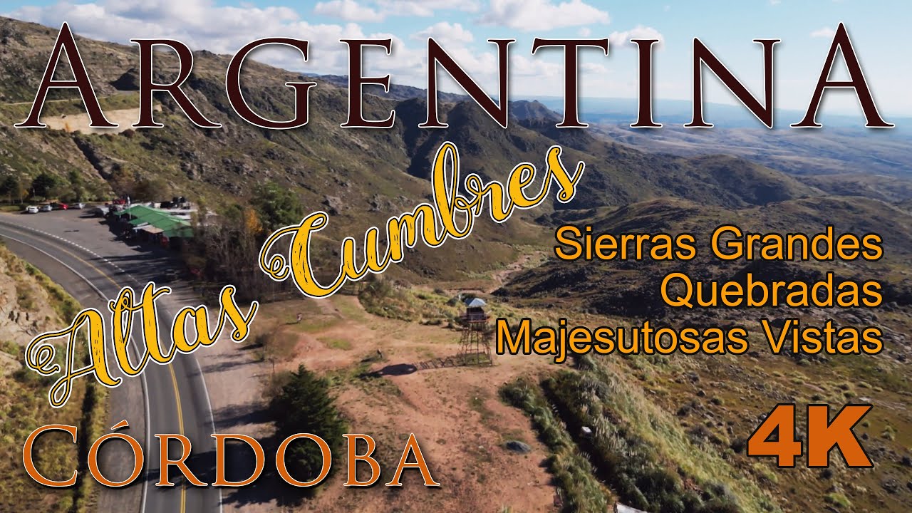 Camino de las Altas Cumbres - Córdoba, Argentina.