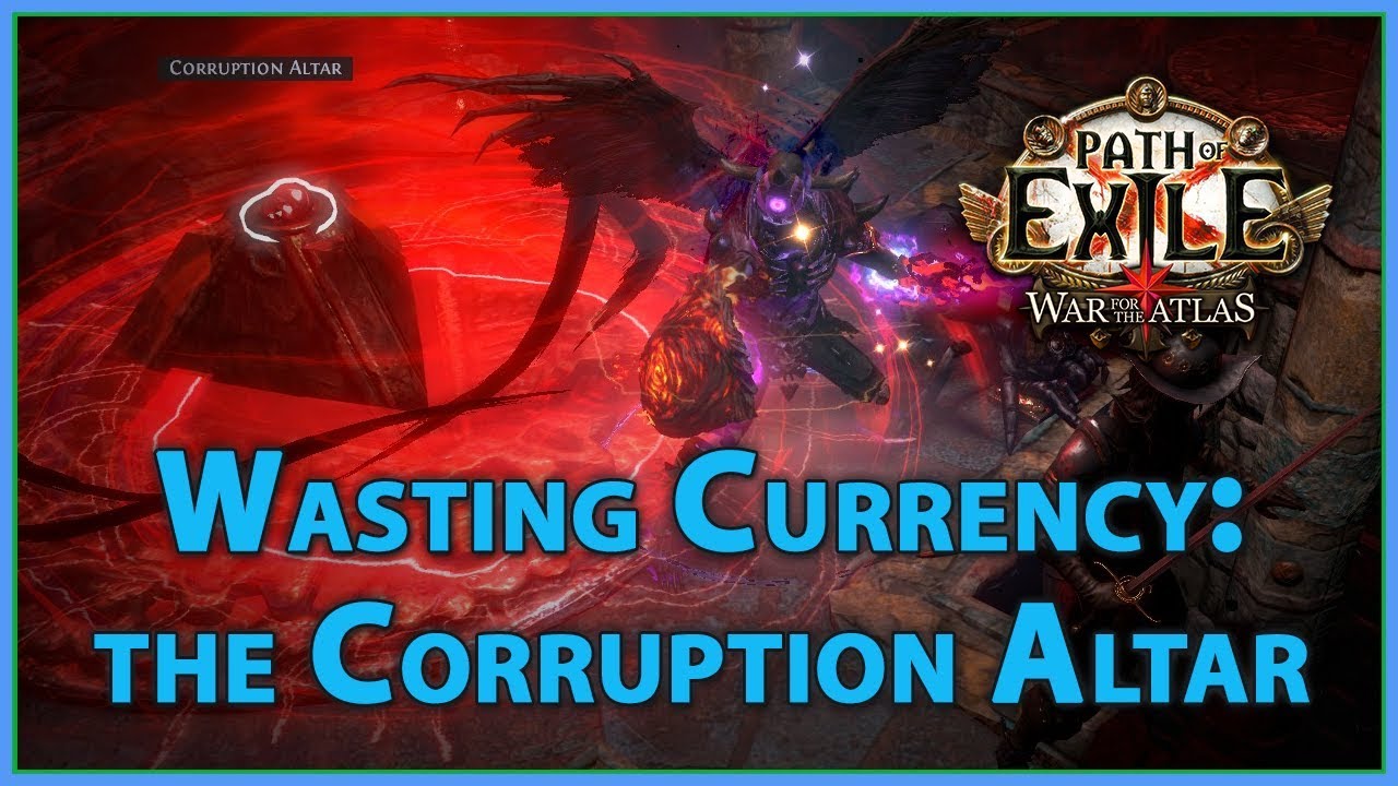 Wasting Currency: The Corruption Altar
