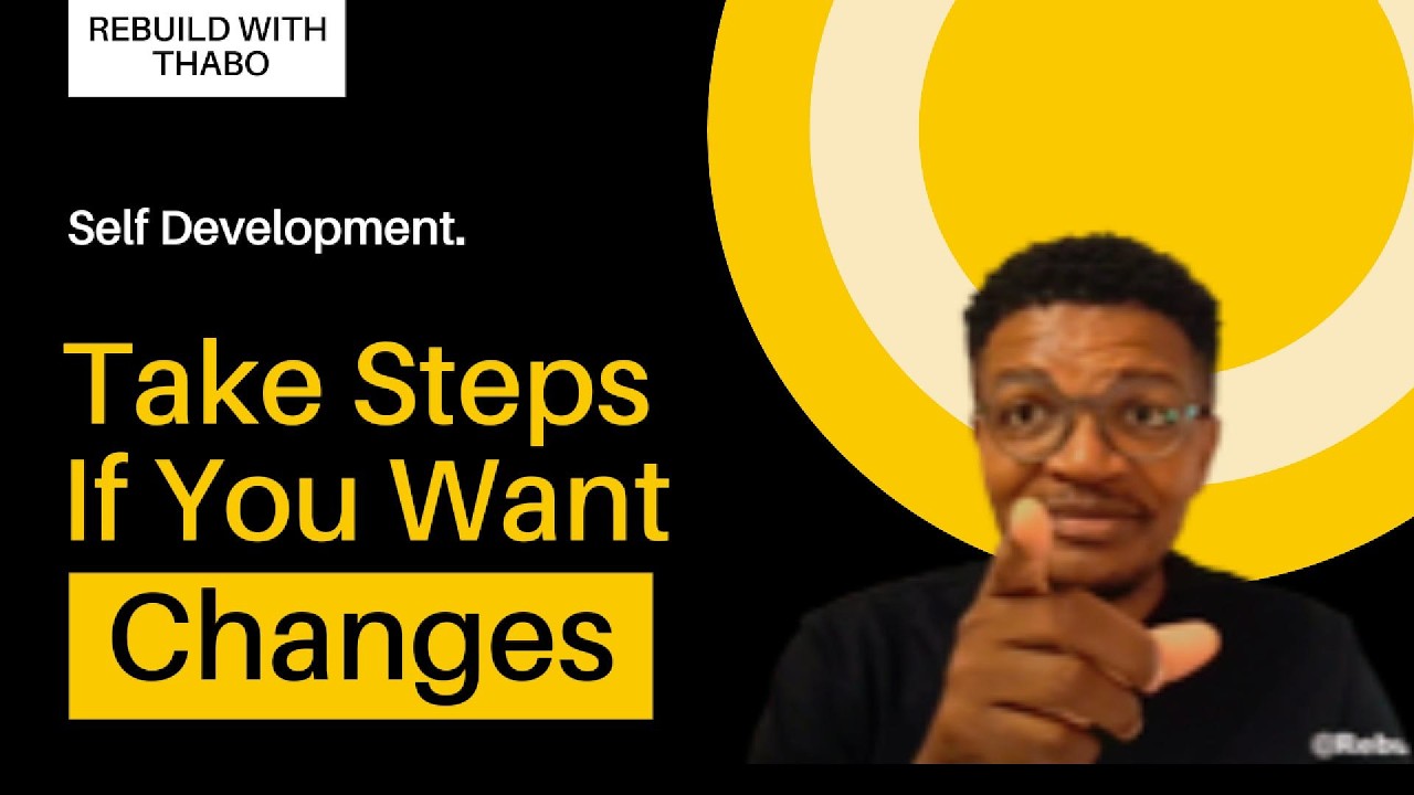 HOW TO ACTIVELY TAKE LIFE CHANGING STEPS