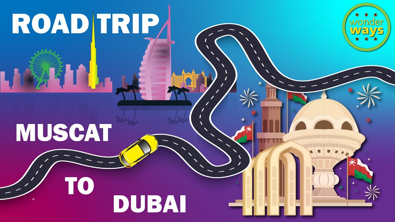 The Ultimate Arabian Peninsula Road Trip: Muscat to Dubai
