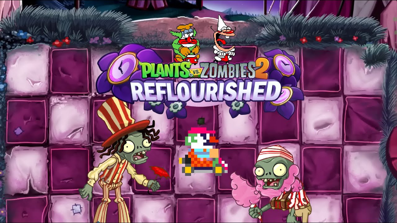 Plants vs. Zombies 2: Reflourished (Caliginous Carnival Act 1!)