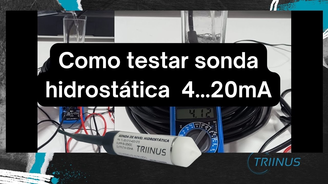 Como testar a sonda de nivel hidrostática com sinal de saída analogico 4...20mA