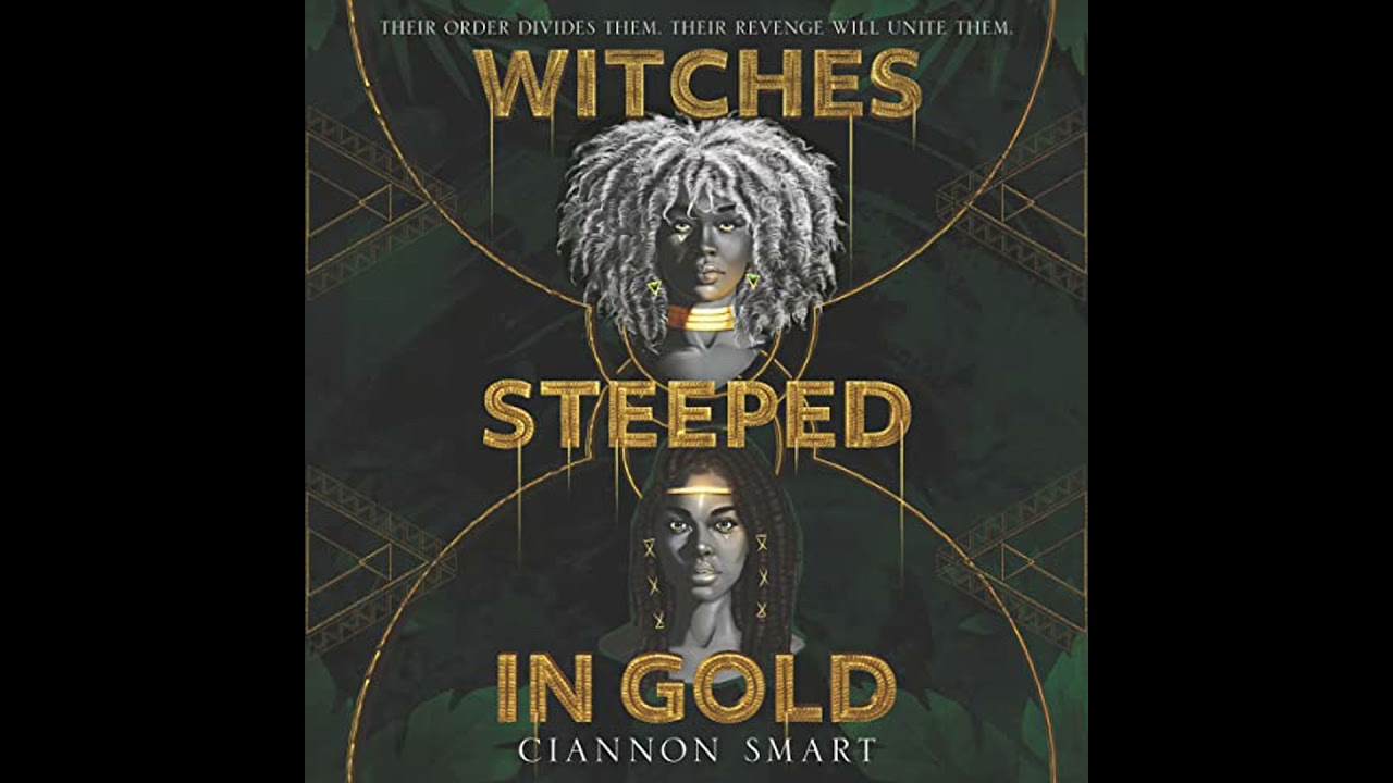 Witches Steeped in Gold Audiobook by Ciannon Smart
