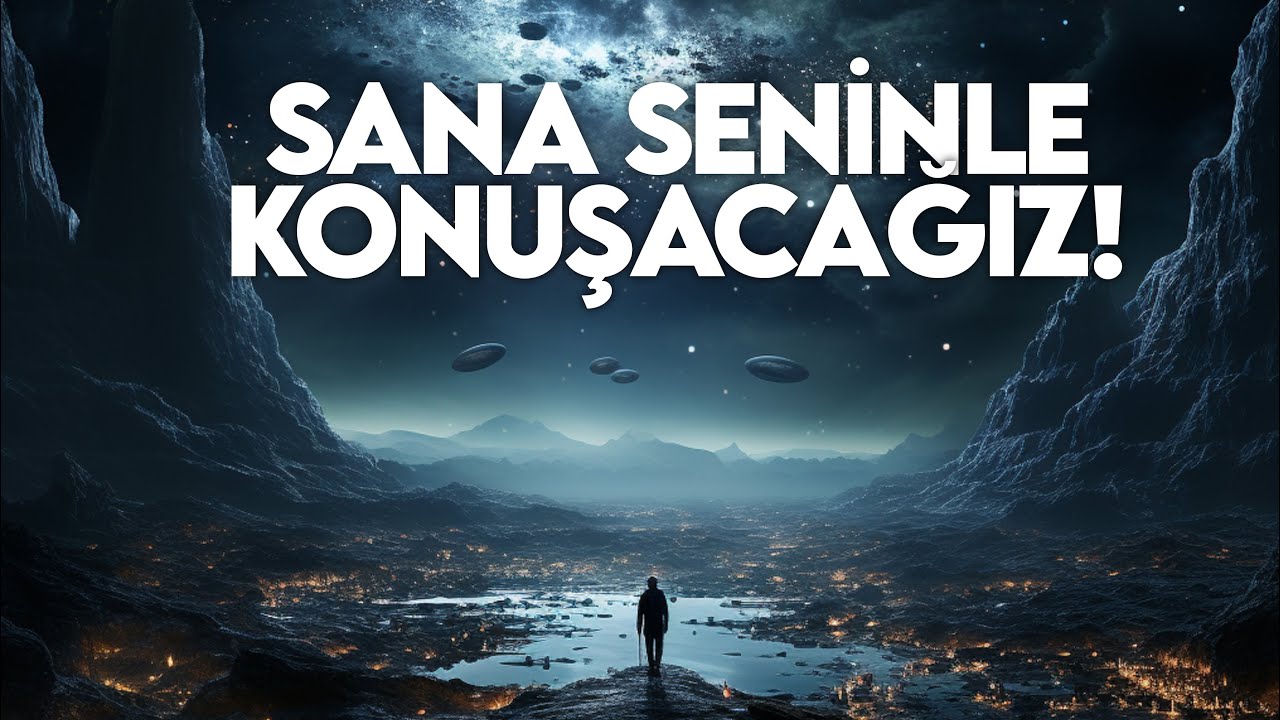 SANA SENİNLE KONUŞACAĞIZ!