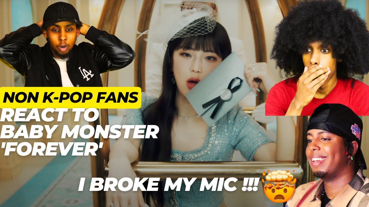 NON K-POP FANS REACT TO BABYMONSTER - FOREVER OFFICIAL M/V!