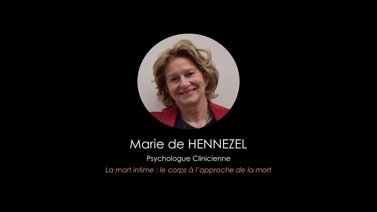 Marie de  HENNEZEL : Réflexion sur le corps à l'approche de la mort.