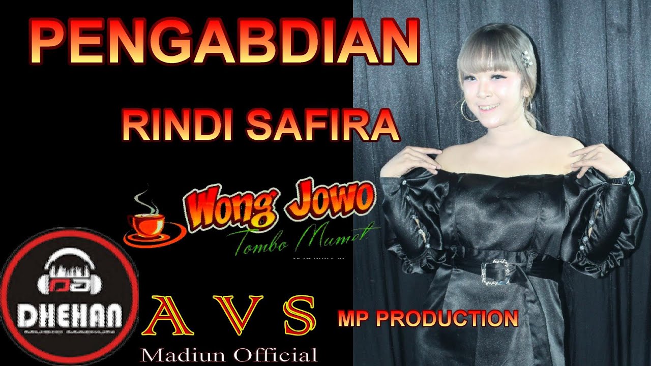 PENGABDIAN RINDI SAFIRA cover WONG JOWO DHEHAN MUSIC ARTHAJAYA avs video shoting