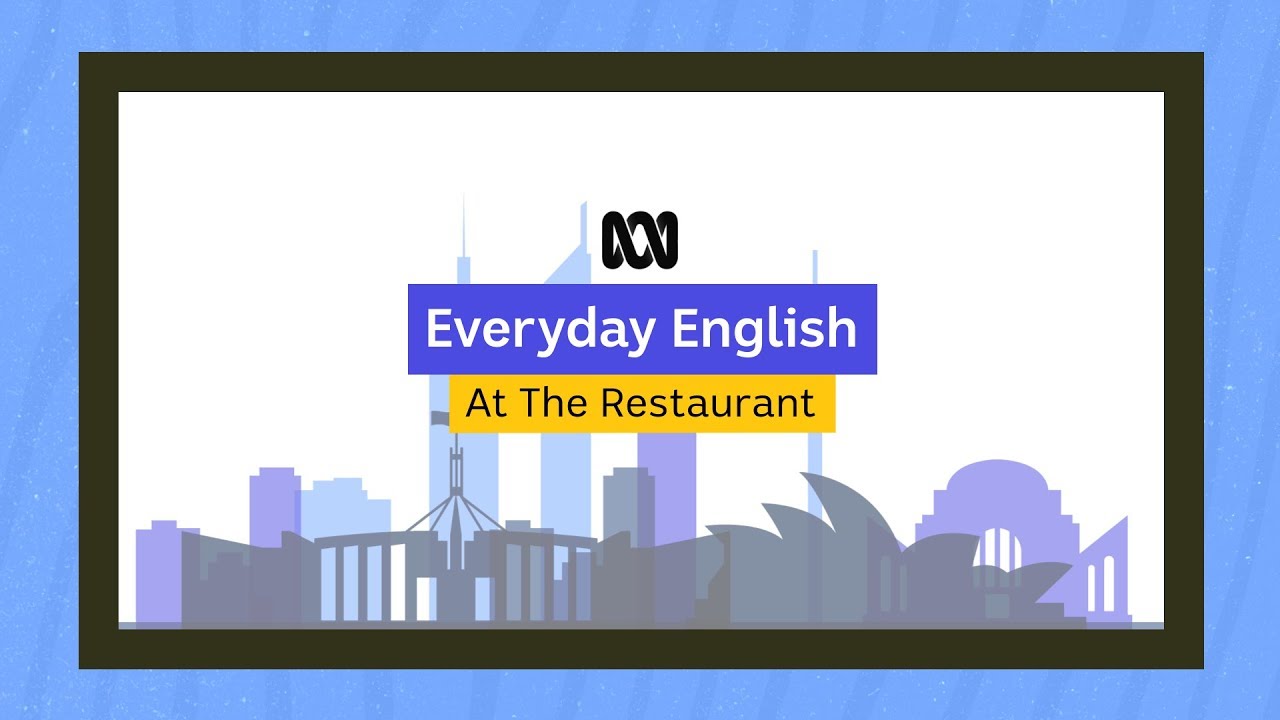 Everyday English: At the restaurant