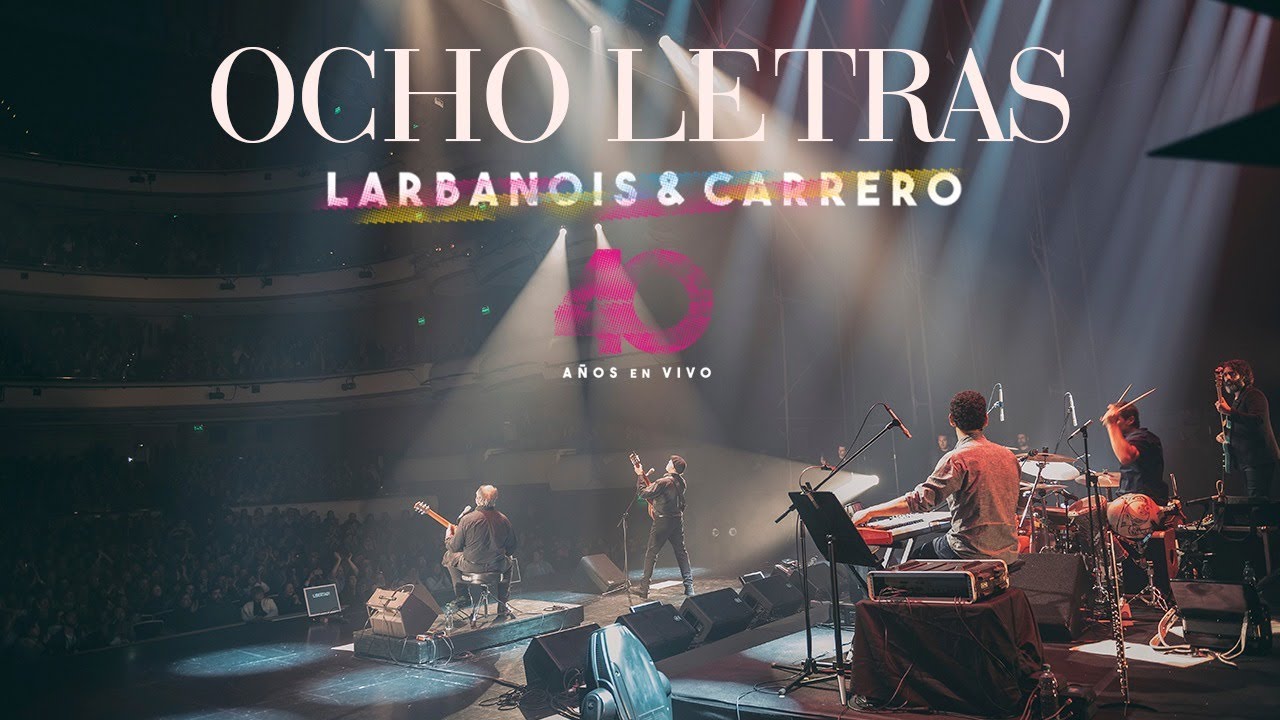 Larbanois & Carrero - Ocho Letras