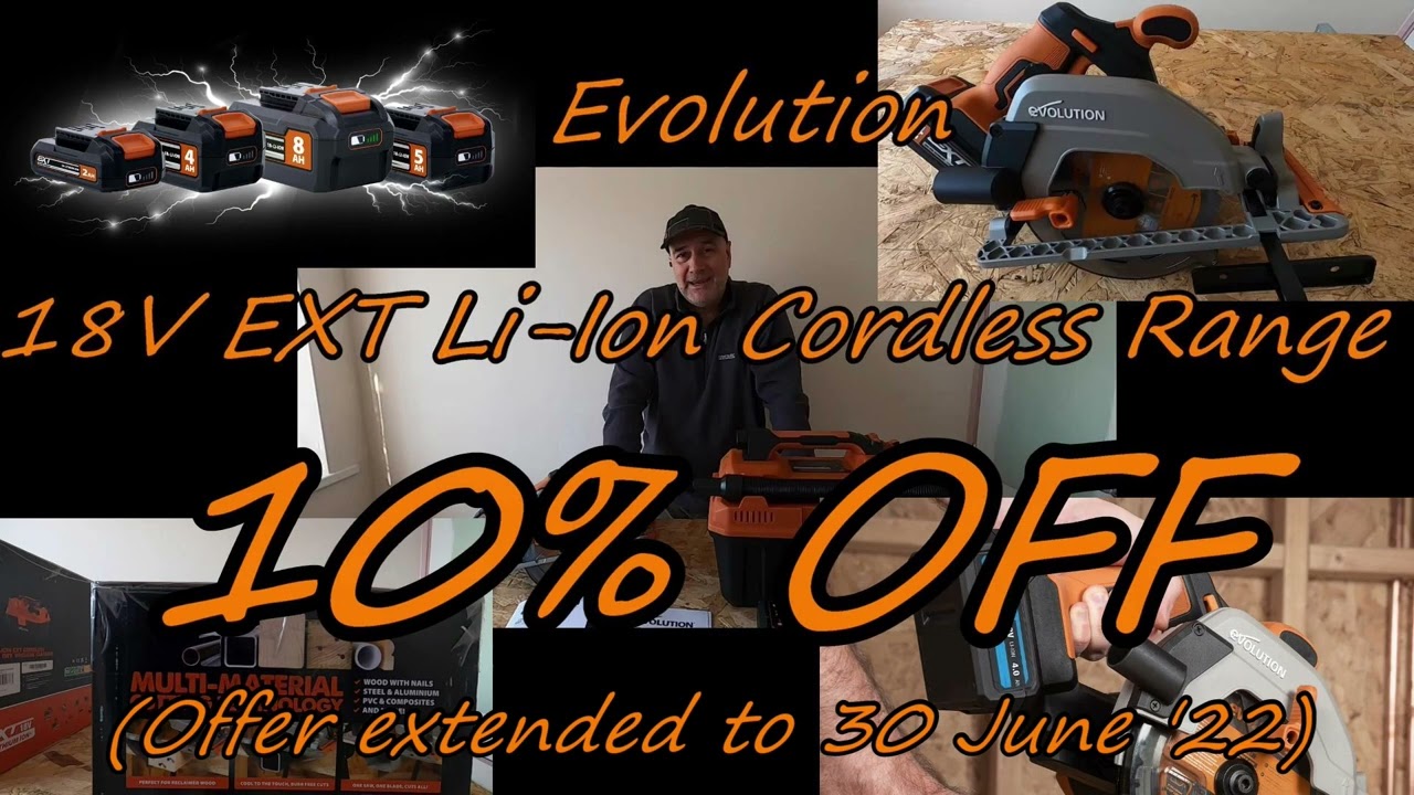 Evolution Cordless Power Tools - Brand New Range - Discounts Extended