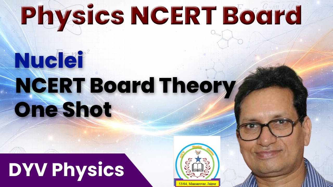 Ch13 Nuclei NCERT CBSE Board Theory One Shot Video 1