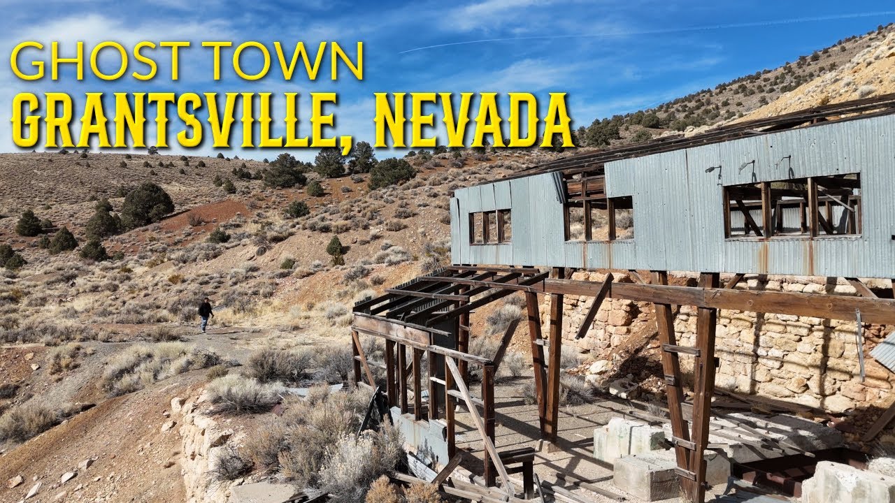 Grantsville Nevada: The Rise and Fall of a Forgotten Boomtown