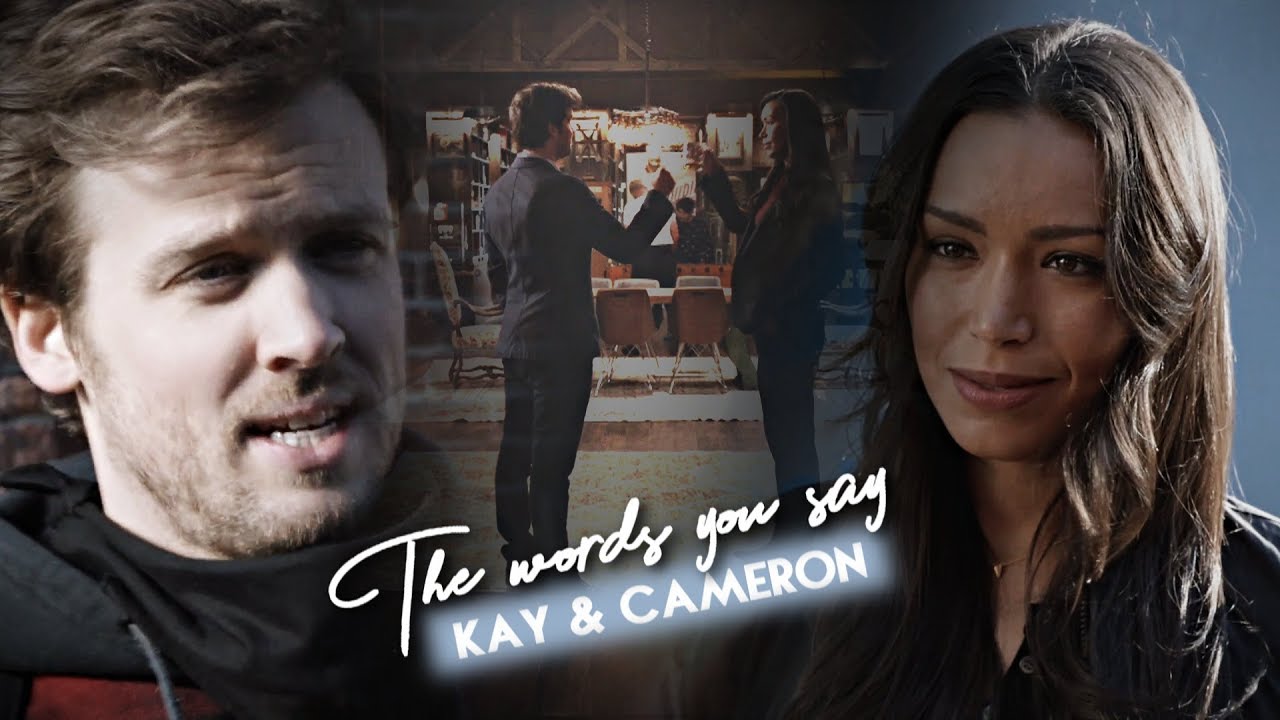 Cameron & Kay | The Words You Say [+1x11]