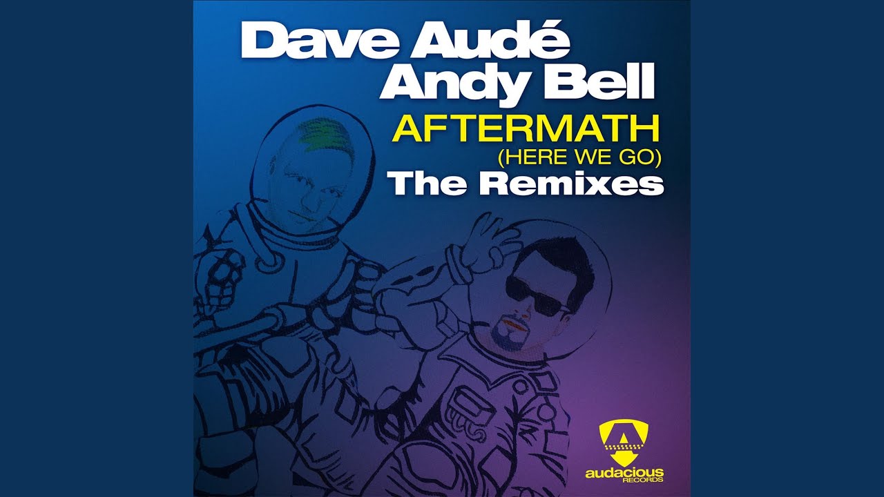 Aftermath (Here We Go) (Denzal Park Remix)