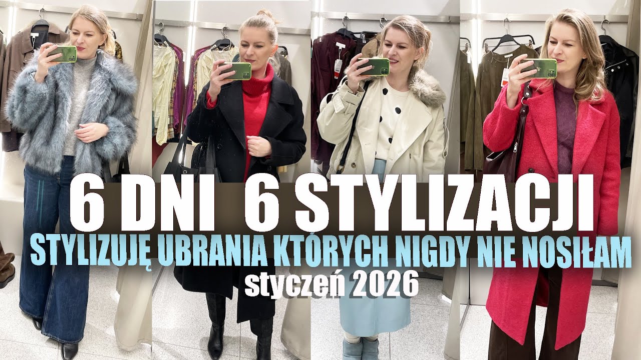 KUPIŁAM I NIGDY NIE ZAŁOŻYŁAM... AŻ DO TERAZ! 6 DNI 6 STYLIZACJI STYCZEŃ 2026