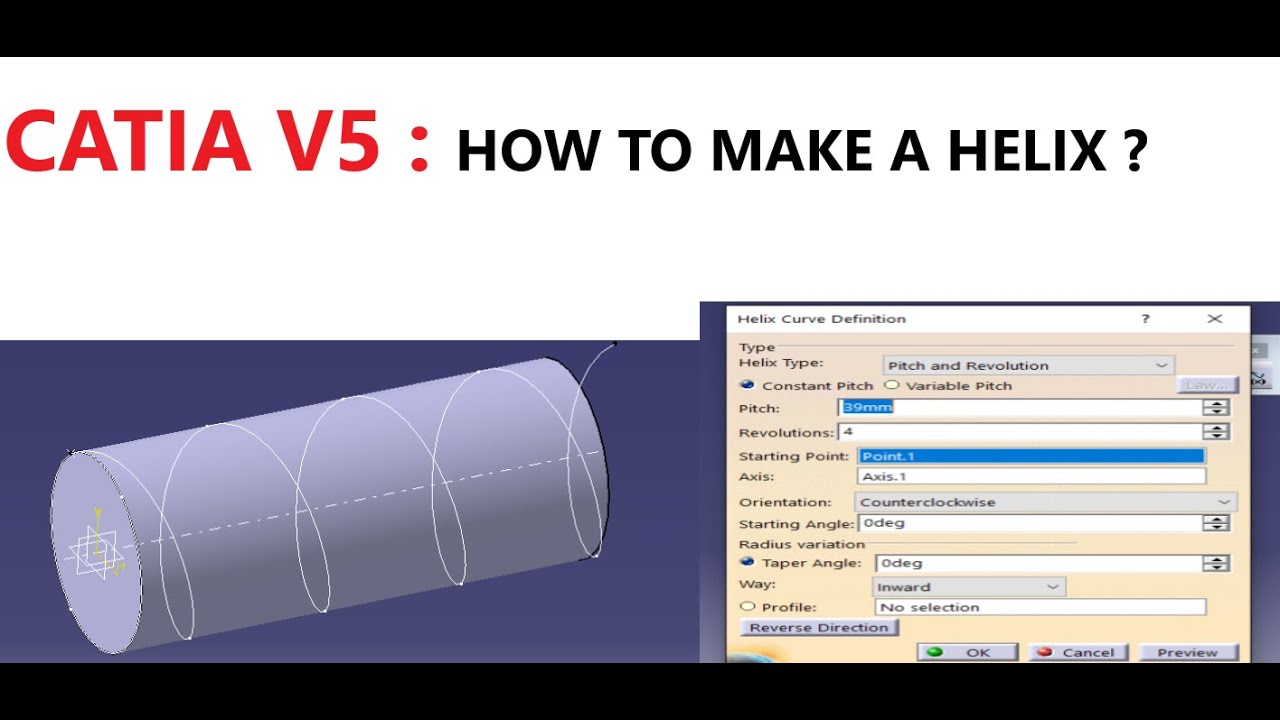 CATIA V5 : HOW TO MAKE A HELIX ?