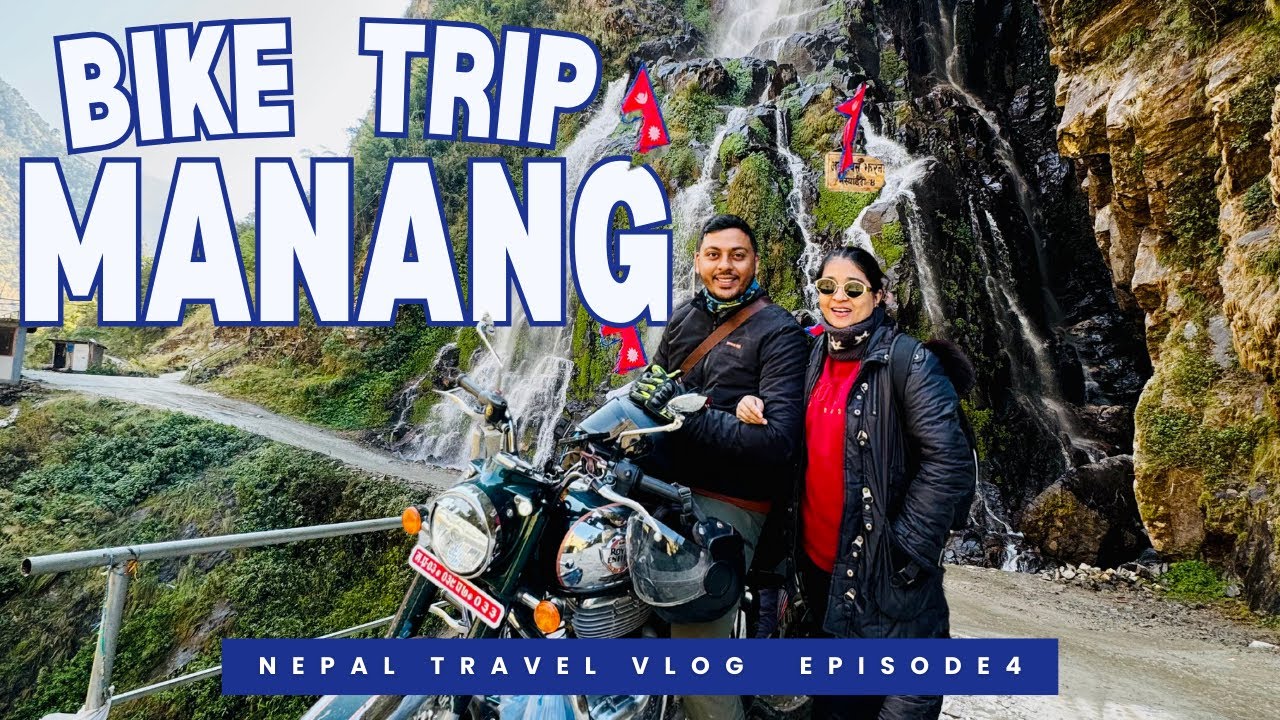 মানাং যাত্রার প্রথম দিন | WAY TO MANANG | BEST ADVENTURE BIKE RIDE BY COUPLE TRAVEL VLOG| NEPAL 2026