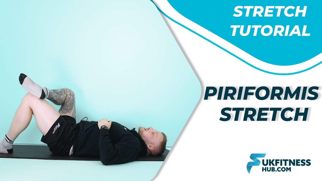 Stretch Tutorial: Piriformis Stretch