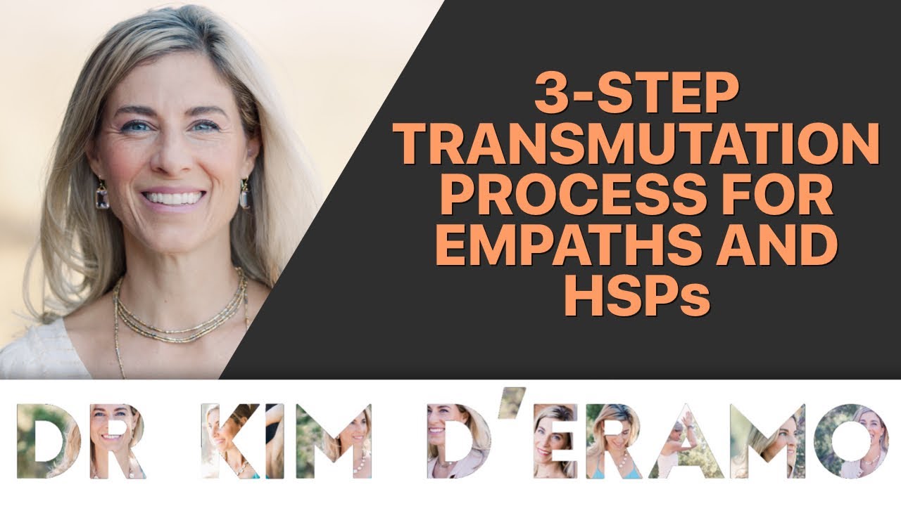 3-Step Transmutation Process for Empaths and HSPs