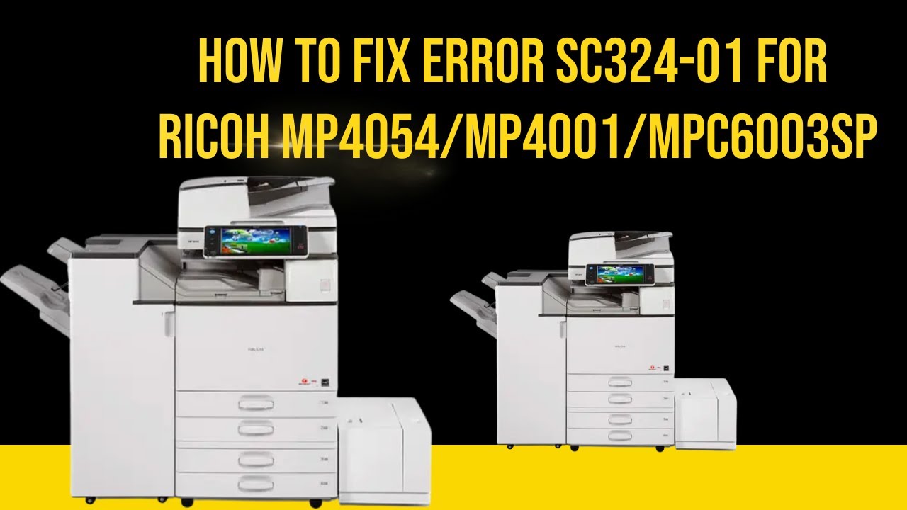 Как исправить ошибку SC324-01 для Ricoh MP4054/MP4001/MPC6003SP