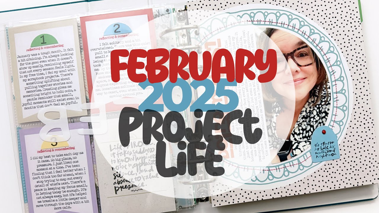 February 2025 Project Life