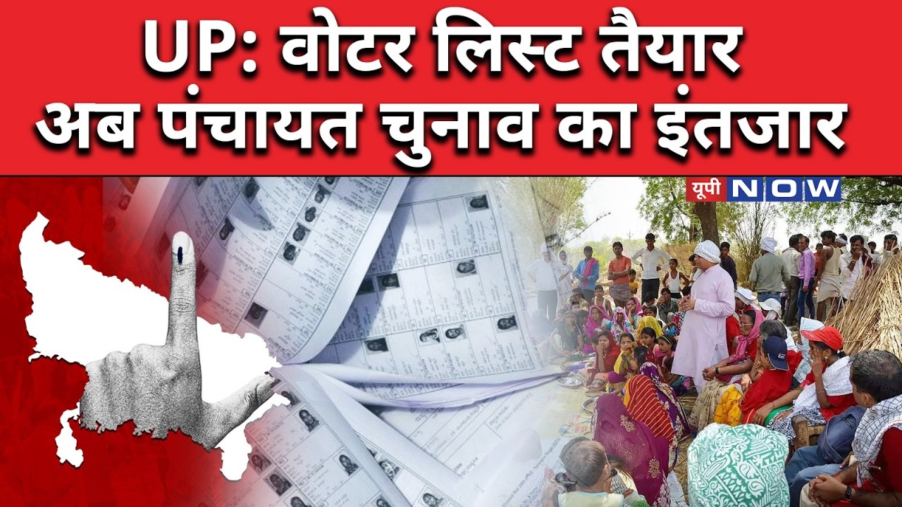 Why is there increased excitement about Panchayat elections in UP after the voter list is ready? ...