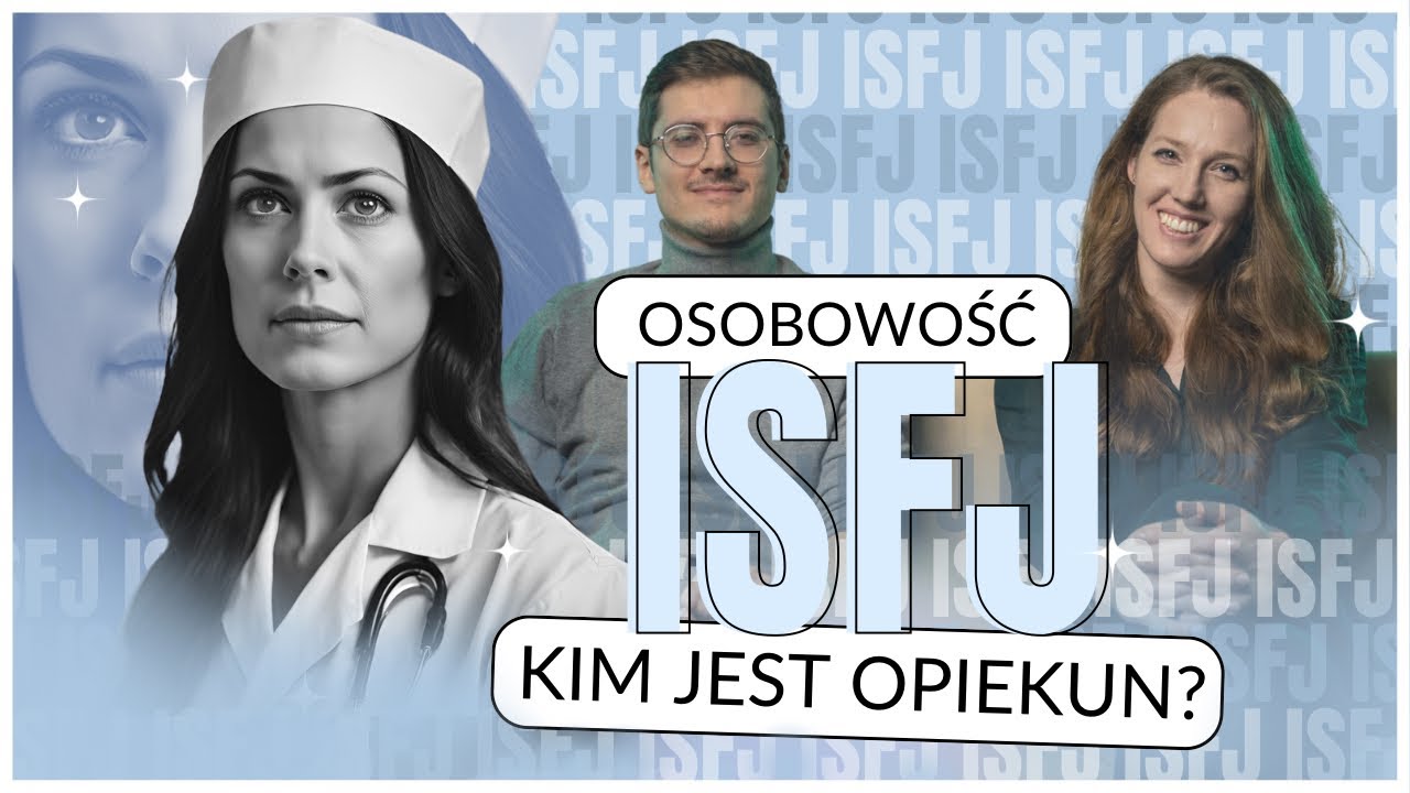 Osobowość ISFJ Obrońca/Opiekun - MBTI