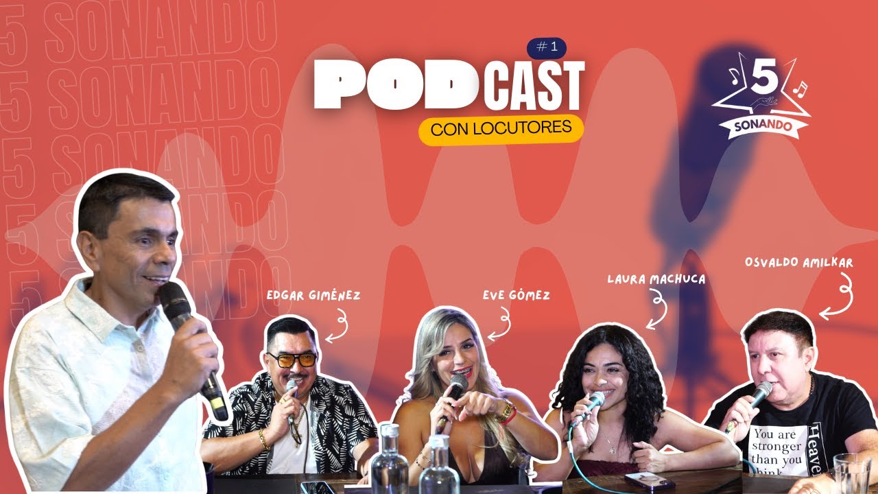 Cinco Sonando | PODCAST #1 LOCUTORES