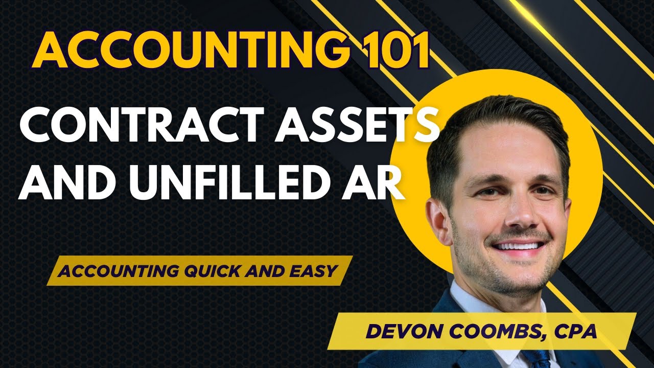 Unbilled Revenue / Contract Asset - Journal Entries #7  - Accounting 101 Accounting Basics