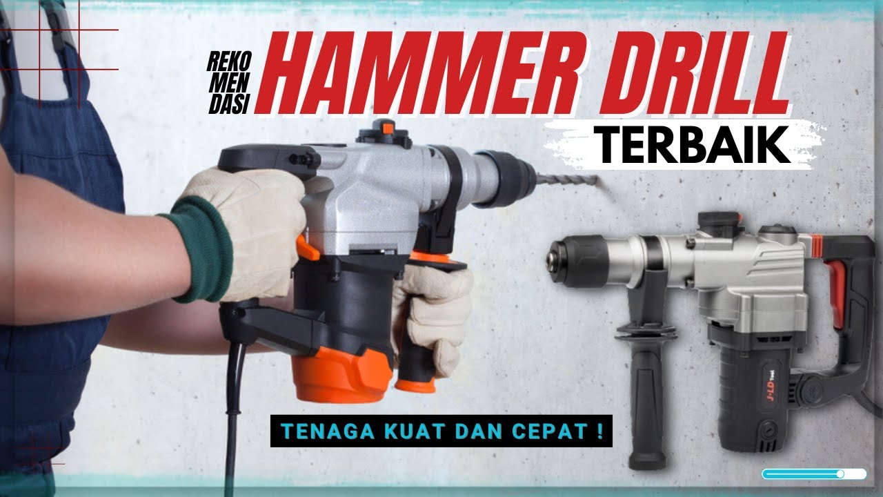 5 Rekomendasi HAMMER DRILL Terbaik 2025 &ndash; Bertenaga, Copat, Awet & Worth It Banget !