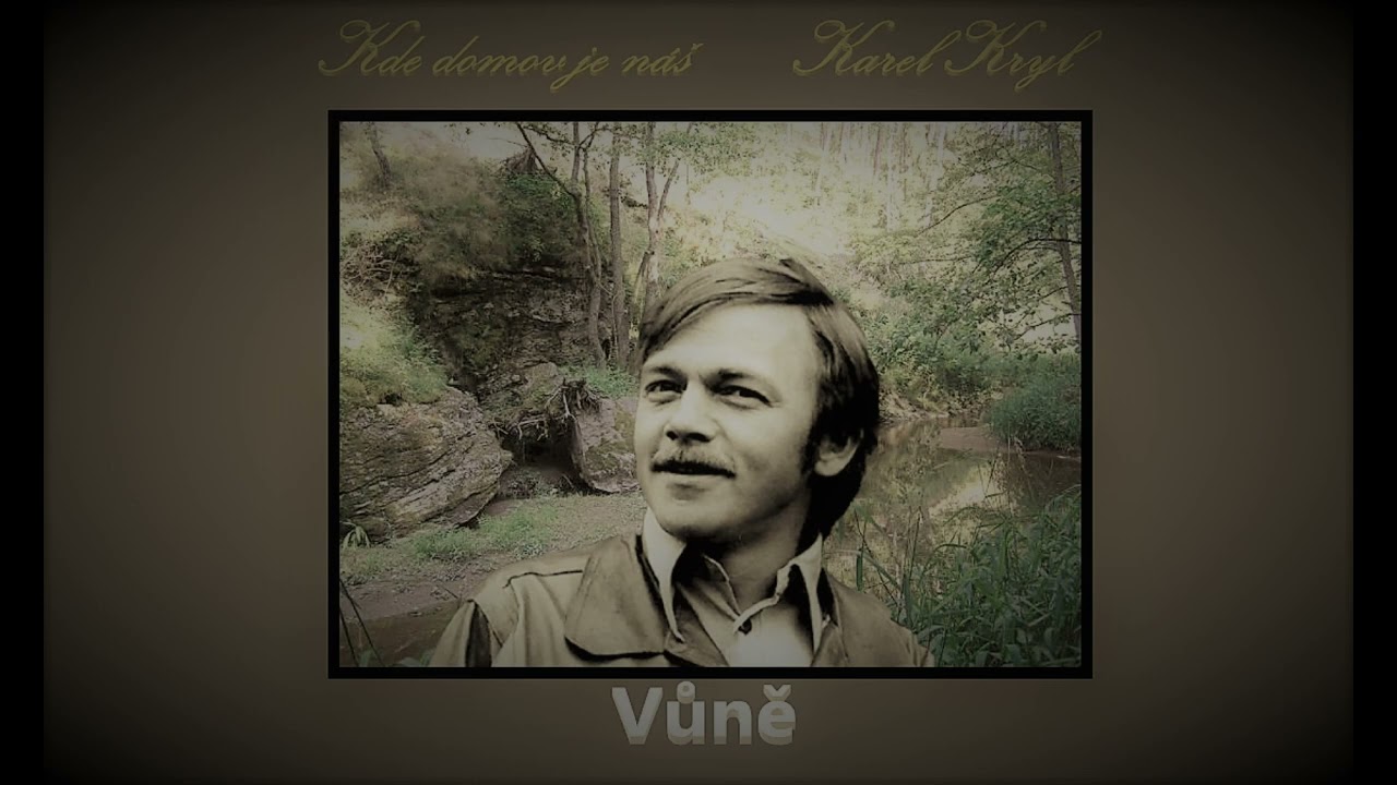 Vůně(Kde domov je náš)  Karel Kryl