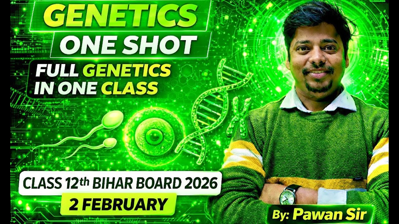 Genetics Full Chapter One Shot | Class 12th Biology Bihar Board | Complete Concept by Pawan Sir
