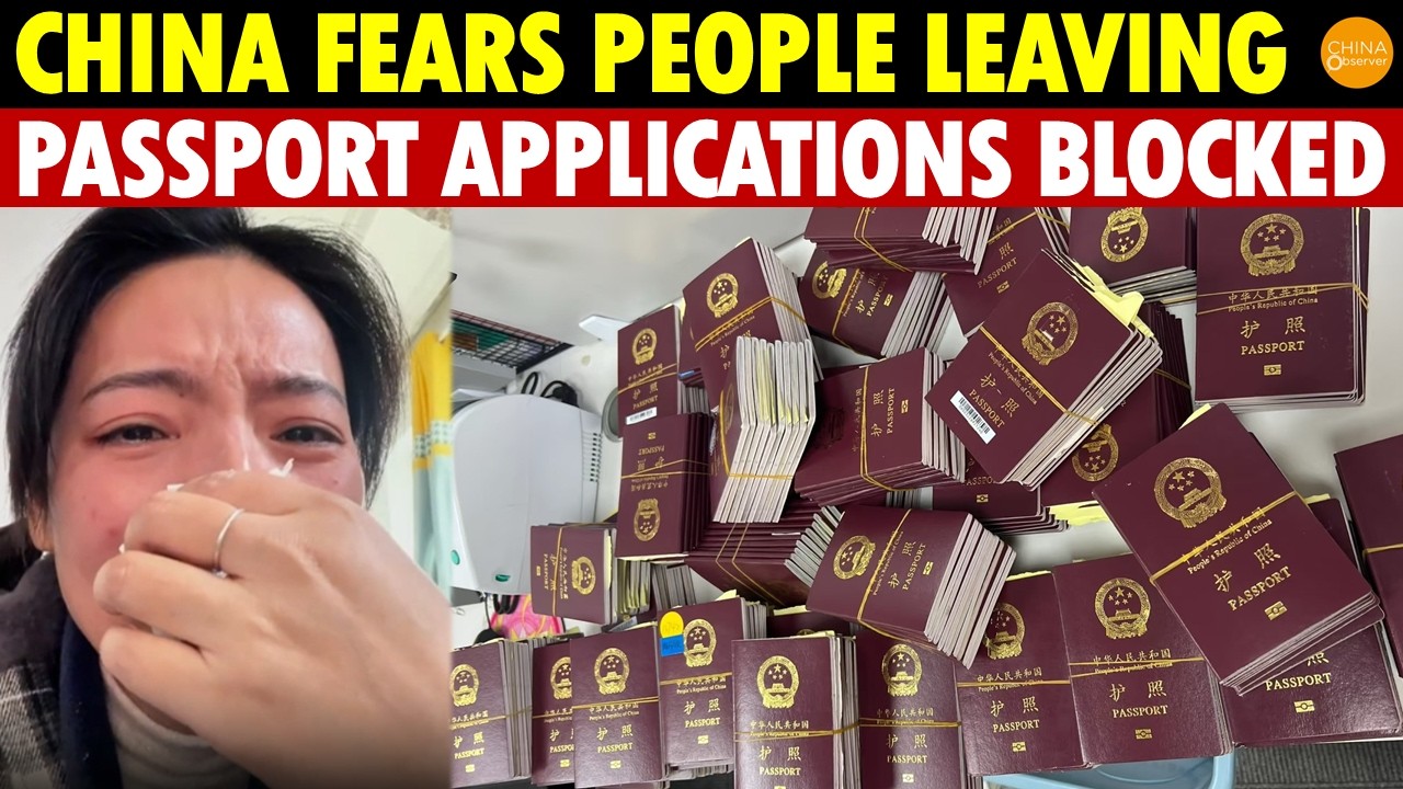 China Fears People Leaving! Passport Applications Blocked, Anyone Returning Must Submit Passport