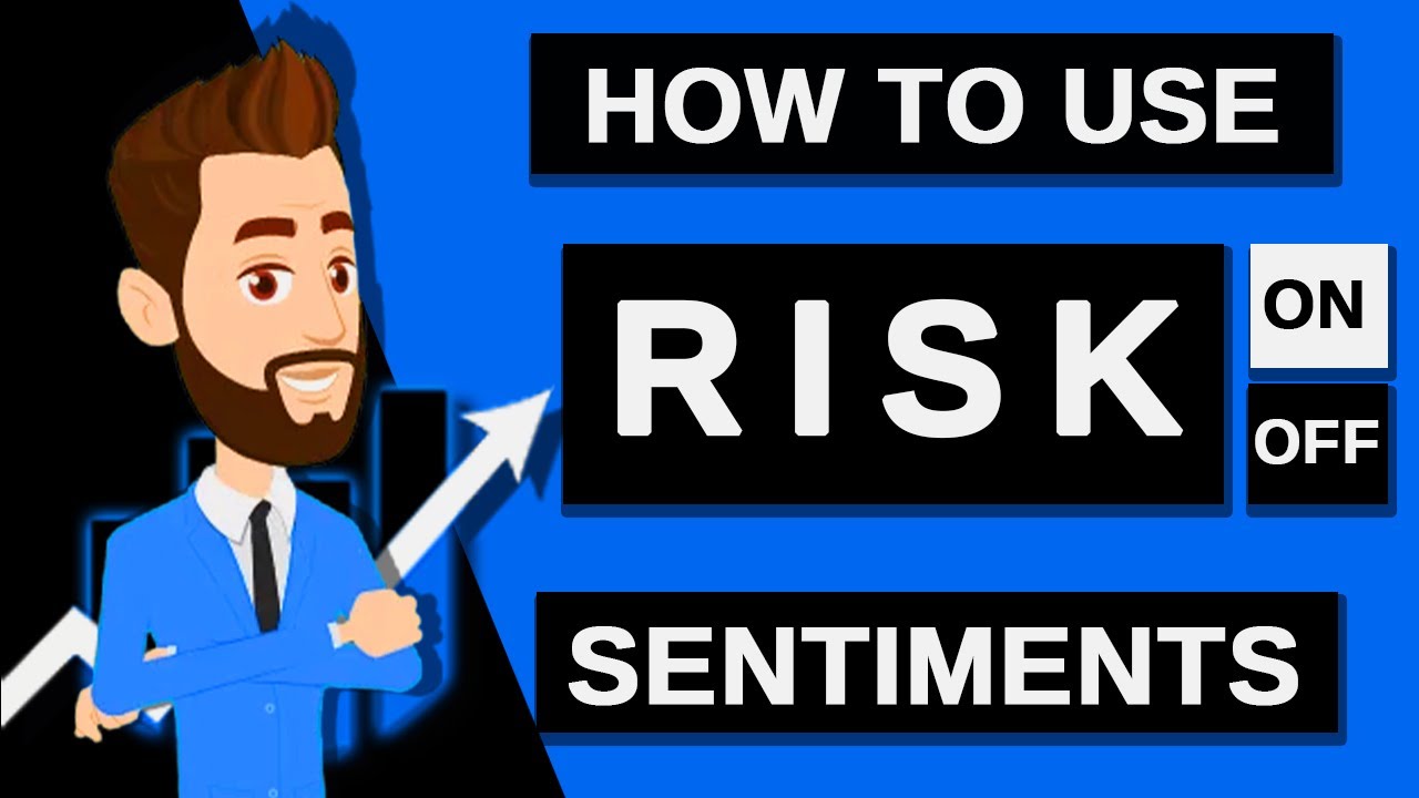 Risk Sentiment Trading Strategy | How to Use Risk On & Risk Off Modes in FOREX