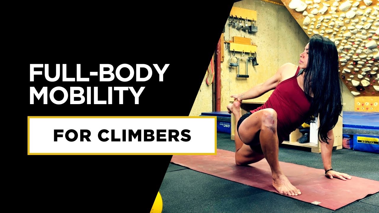 Full-Body Mobility FOR CLIMBERS