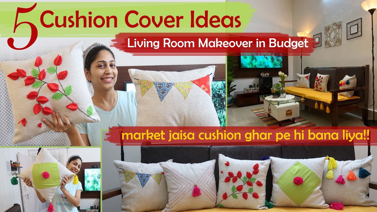 Budget Friendly Makeover | 5 Cushion Cover Ideas